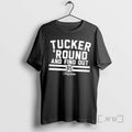 Officials Tucker Kraft Tucker Round And Find Out T Shirt Sweater