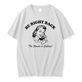 Officials Woman Calling Be Right Back Brb The Streets Is Calling T Shirt Sweater