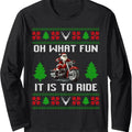 Oh What Fun Is Ride Motorcycle Santa Ugly Long Sleeve T Shirtstyle{N002}2 T-Shirts