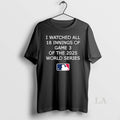 Original I Watched All 18 Innings Of Game 3 Of The 2025 World Series