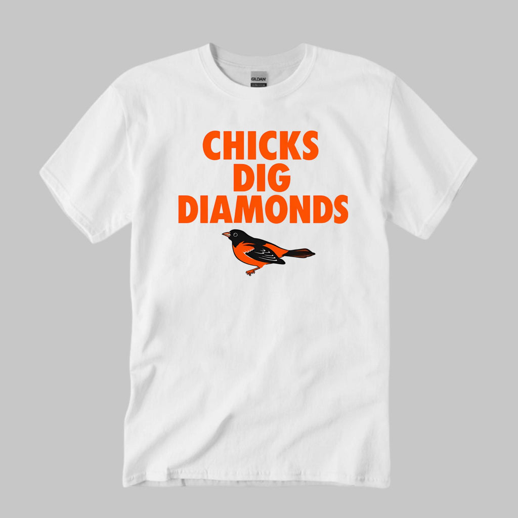 Orioles Chicks Dig Diamonds Shirt