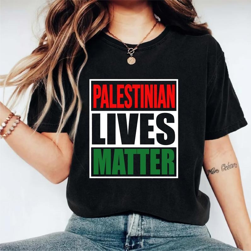 Palestinian Lives Matter Shirt Palestine Flag Support Save Gaza Free Palestine Human Civil Rights Equality Stand Palestinian T-Shirts