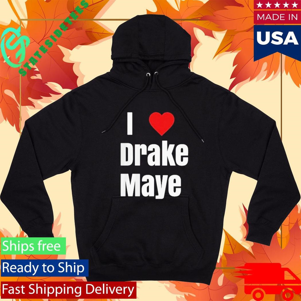Patriots Will Campbell I Love Drake Maye Shirt