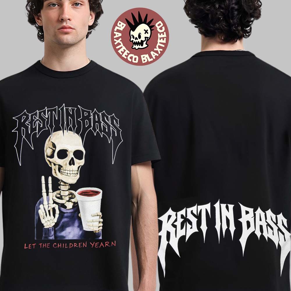 Praiseche Rest In Bass Let The Children Yearn Gavin Children T-Shirt