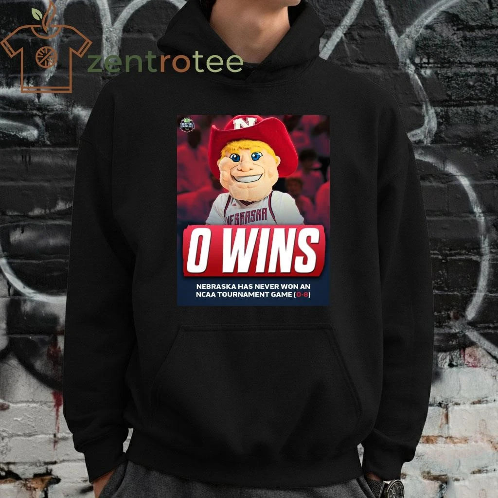 Premium Nebraska has NEVER won an NCAA Tournament game shirt