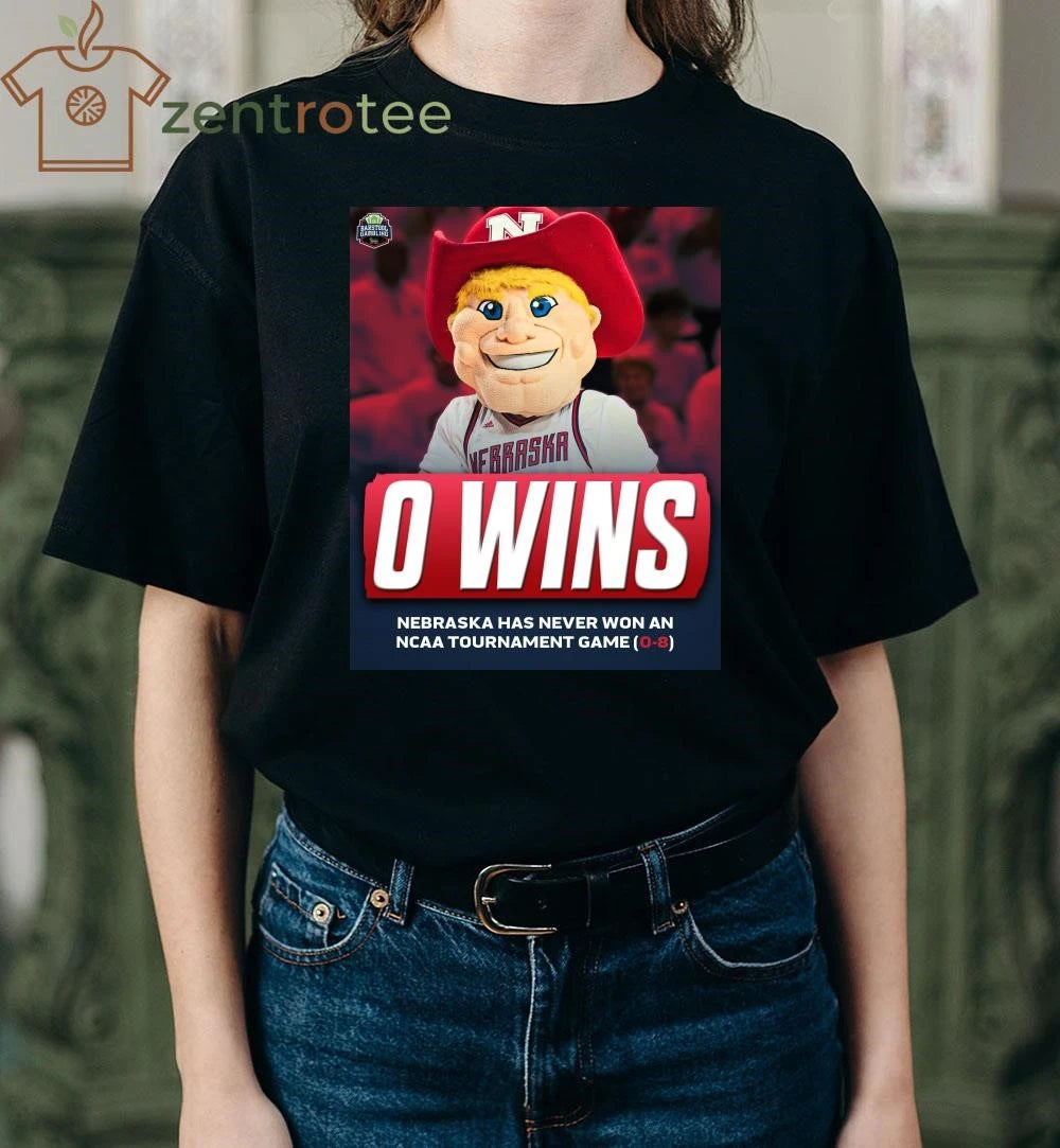 Premium Nebraska has NEVER won an NCAA Tournament game shirt