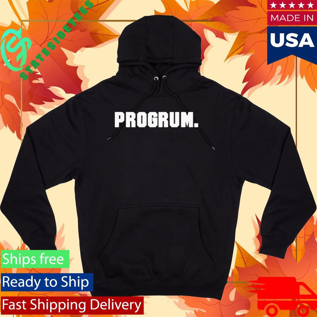 Progrum Shirt