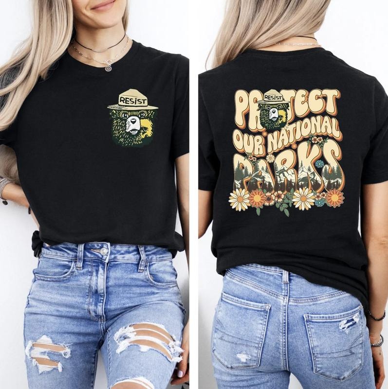 Protect Our National Parks 2 Sides Shirt Environmental Activism National Park Shirt Protect Our National Parks Shirt Resist Bear T-Shirts