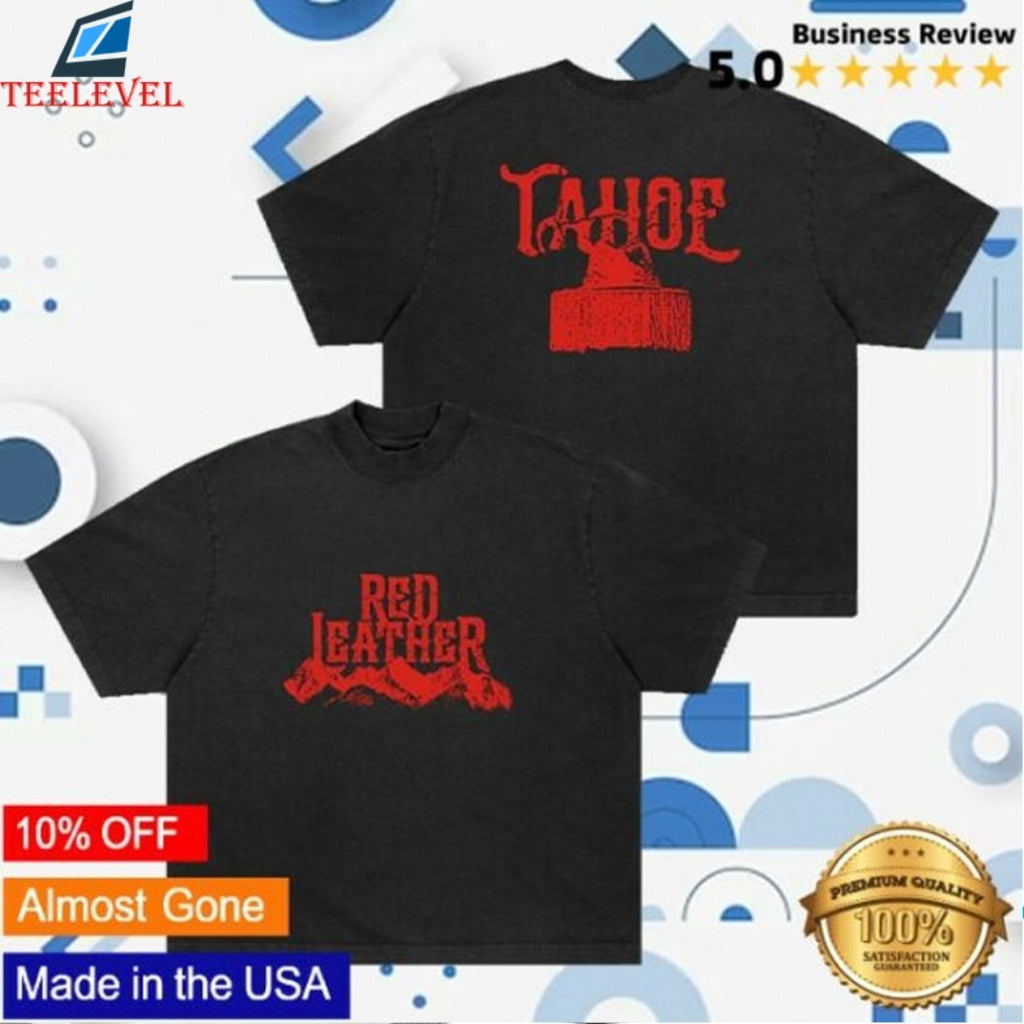 Red Leather Mountains And Hat Tahoe T-Shirts