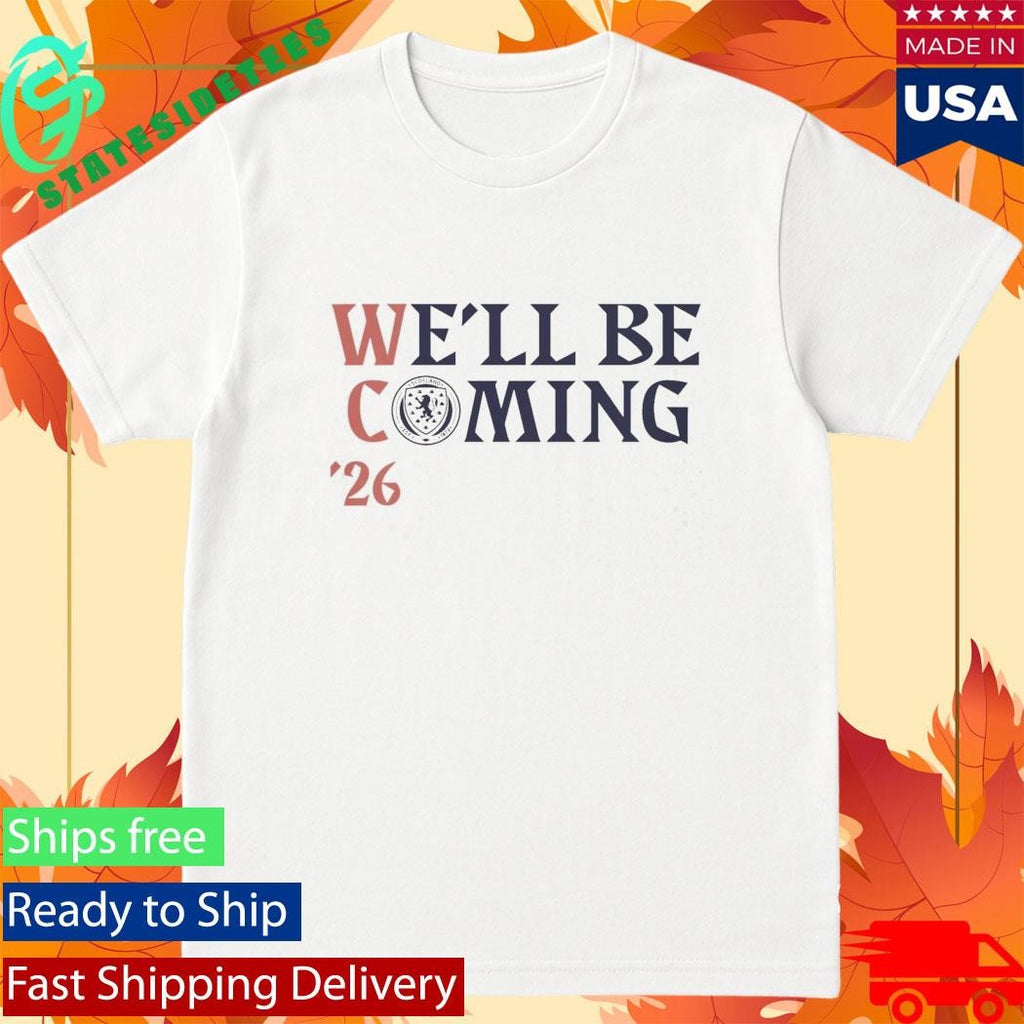 Scotland Football We’ll Be Coming Qualification Shirt