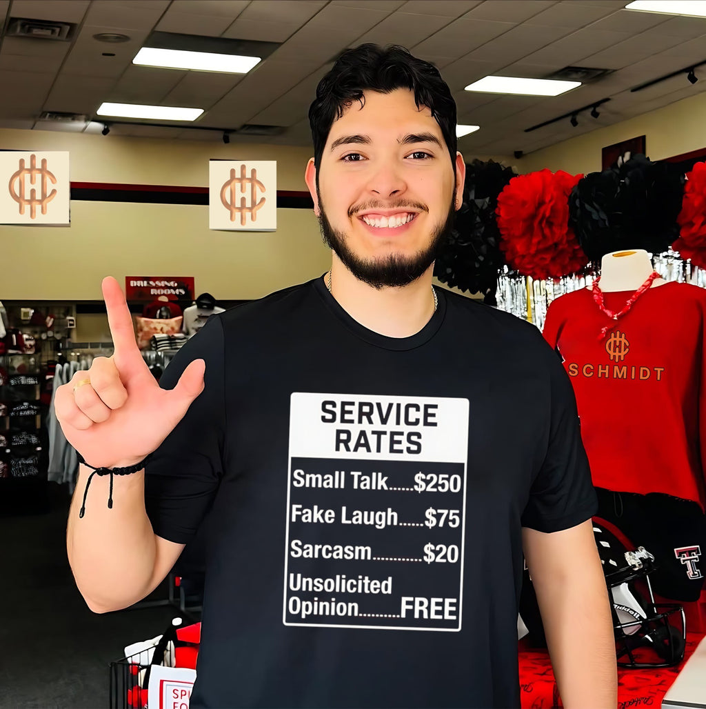 Service Rates Small Talk Fake Laugh Sarcasm Unsolicited Opinion shirt