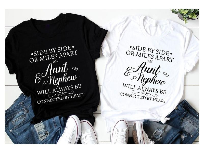 Side Side Miles Apart Aunt Nephew Shirt Sister Shirt Aunt Announcement Will Always Be Connected Heart Matching Tia Nephew Auntie Be Shirt. Cotton Round Neck T-Shirts