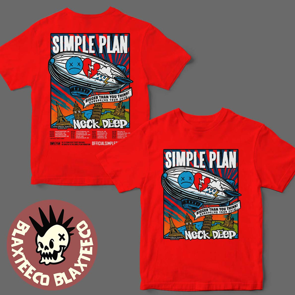 Simple Plan Bigger Than You Think Europe And UK Tour 2026 With Special Guests Neck Deep Schedule Dates List Two Sided T-Shirt