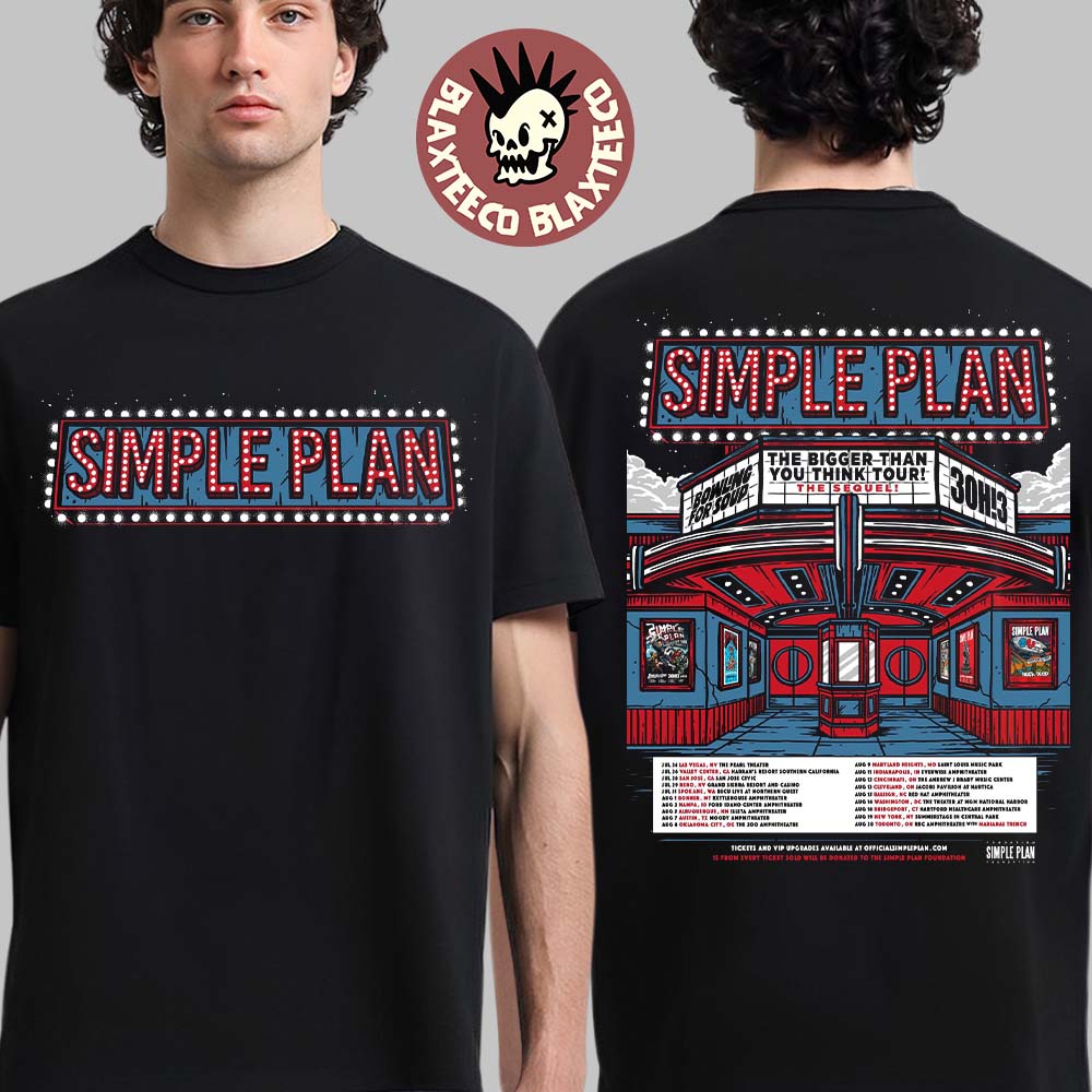 Simple Plan The Bigger Than You Think Tour The Sequel 2026 North America Schedule Dates Two Sided T-Shirt