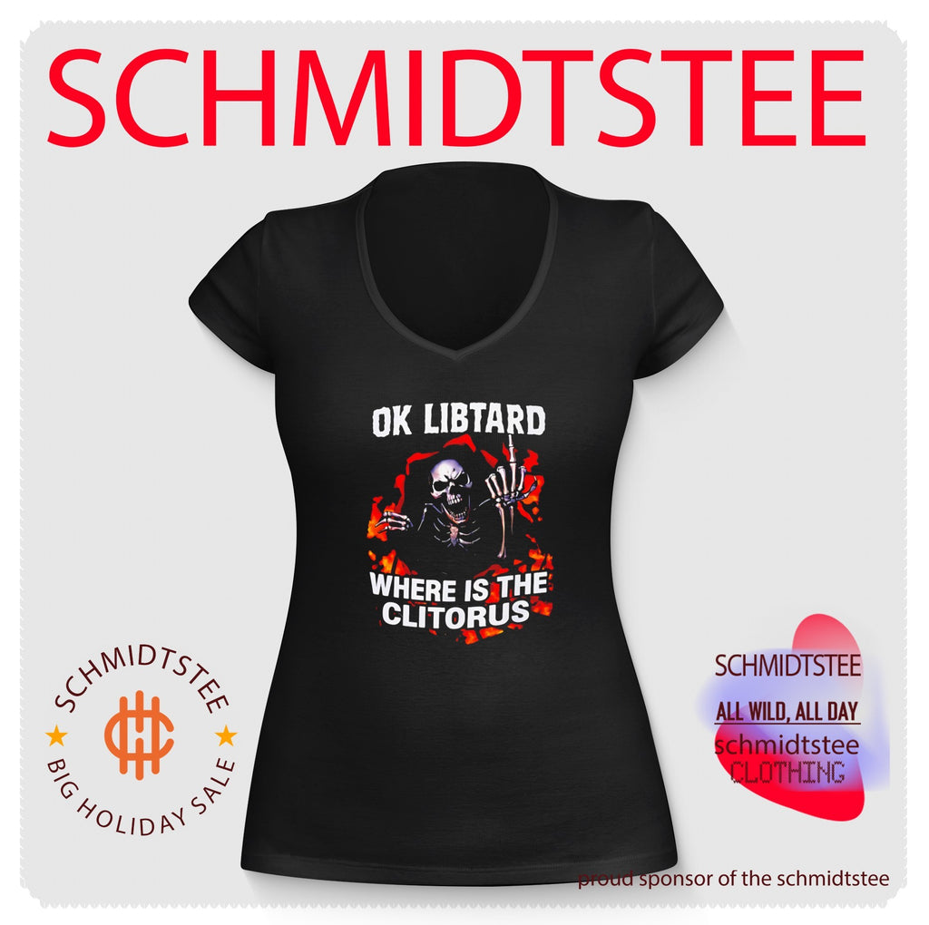 Skeleton Ok Libtard Where Is the Clitorus shirt