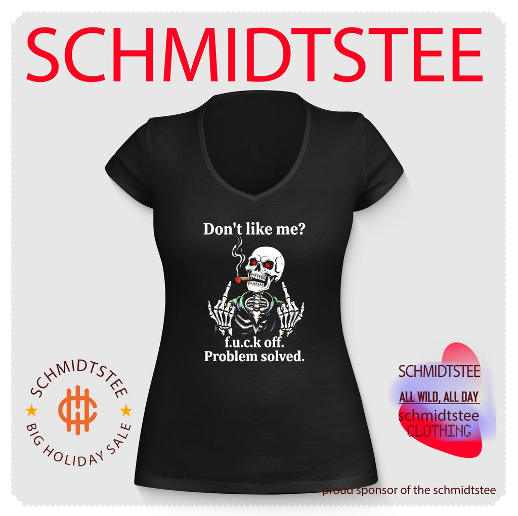 Skeleton don’t like me fuck off problem solved shirt