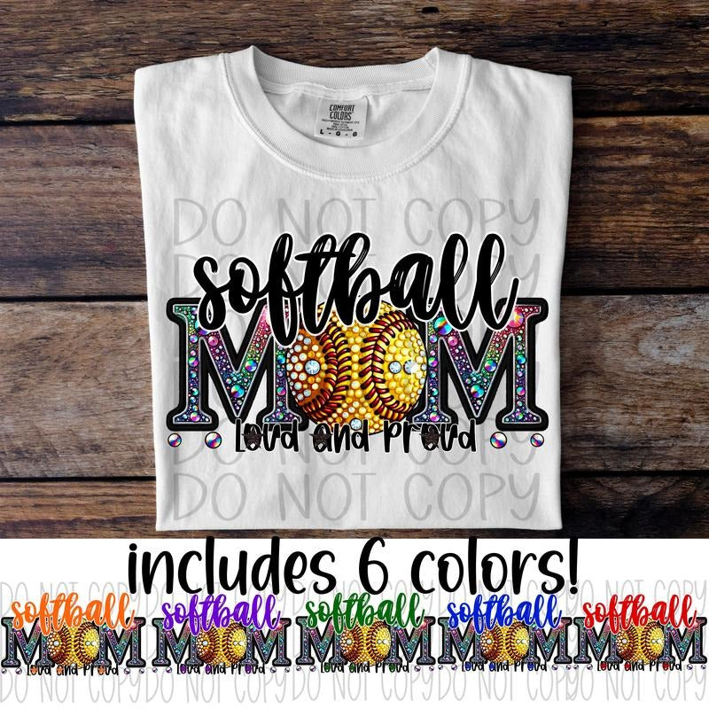 Softball Mom Loud Proud DTF Transfers THIS IS NOT SHIRT T-Shirts