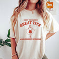 Sorry Having Great Tits Funny Feminism Meme Full Size T-Shirts