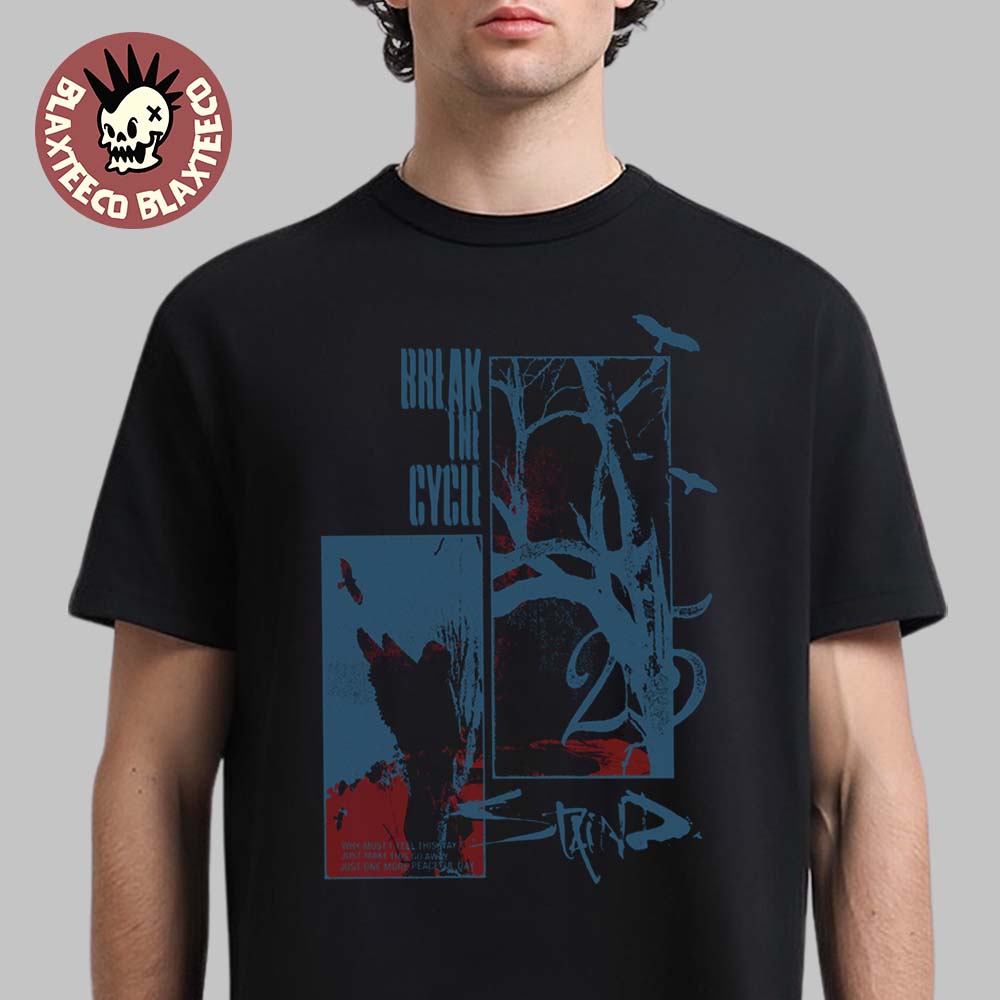 Staind Break the Cycle 25 Anniversary Peaceful Day T-Shirt
