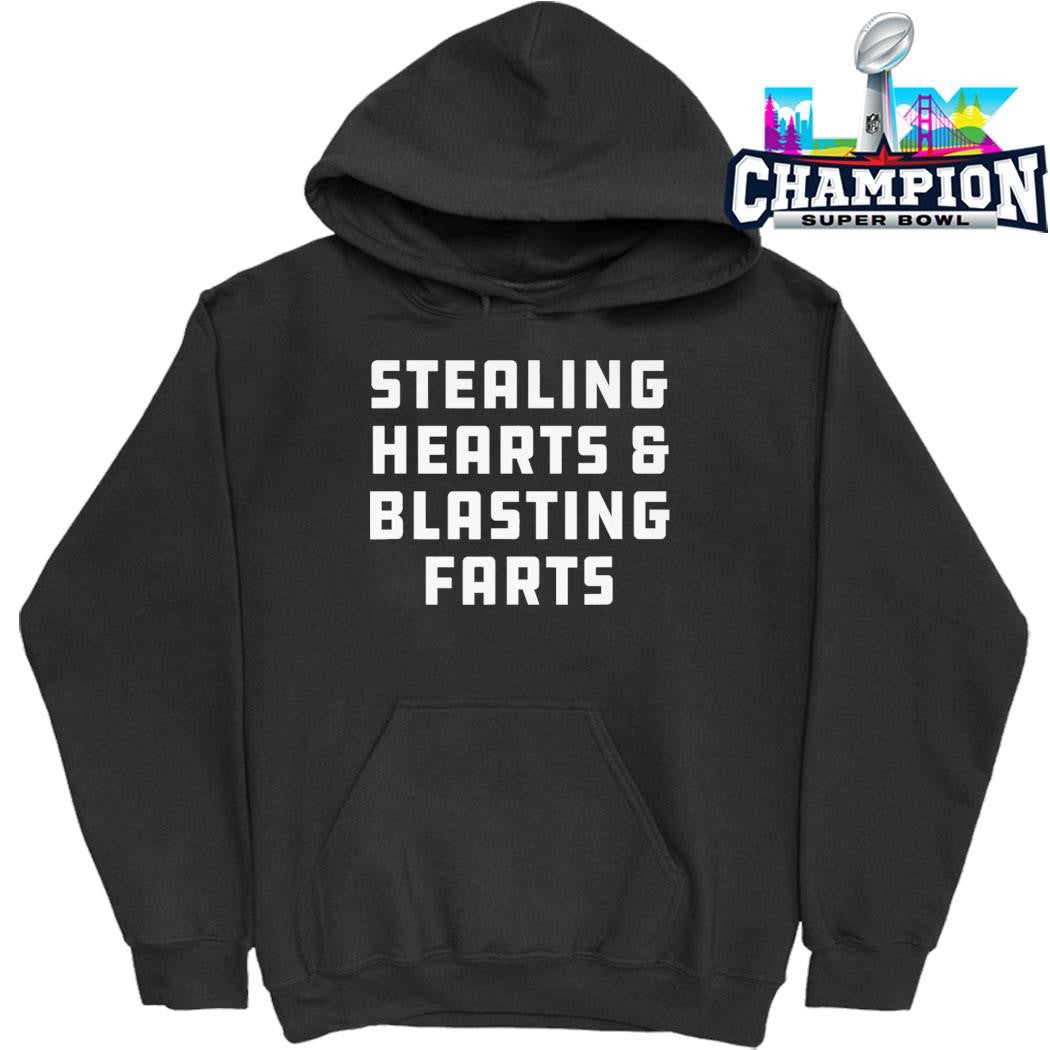 Stealing Hearts And Blasting Farts Joke Sarcastic Shirt