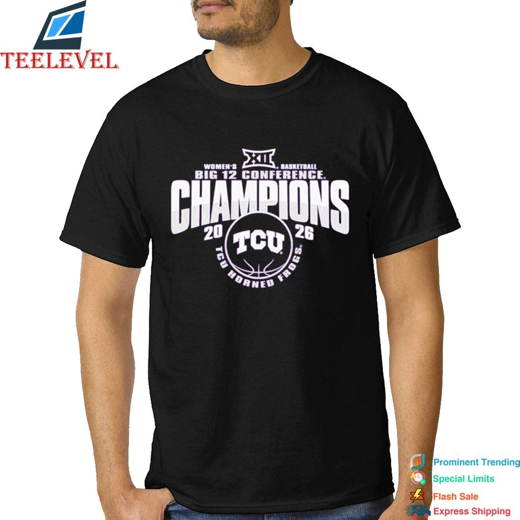 TCU Horned Frogs 2026 Big 12 Conference Women’s Basketball Regular Season Champions T-shirts