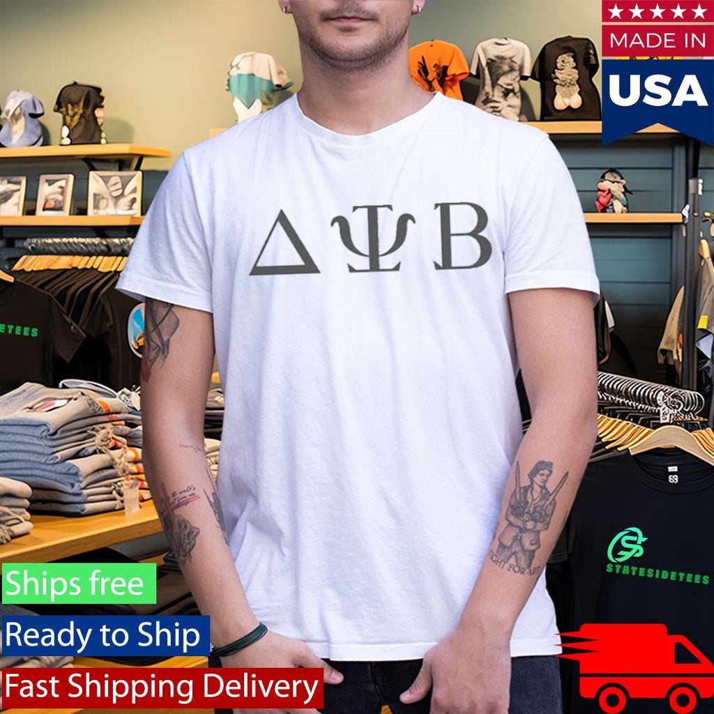 Teddy Sanders Bad Neighbours Delta Psi Beta Shirt