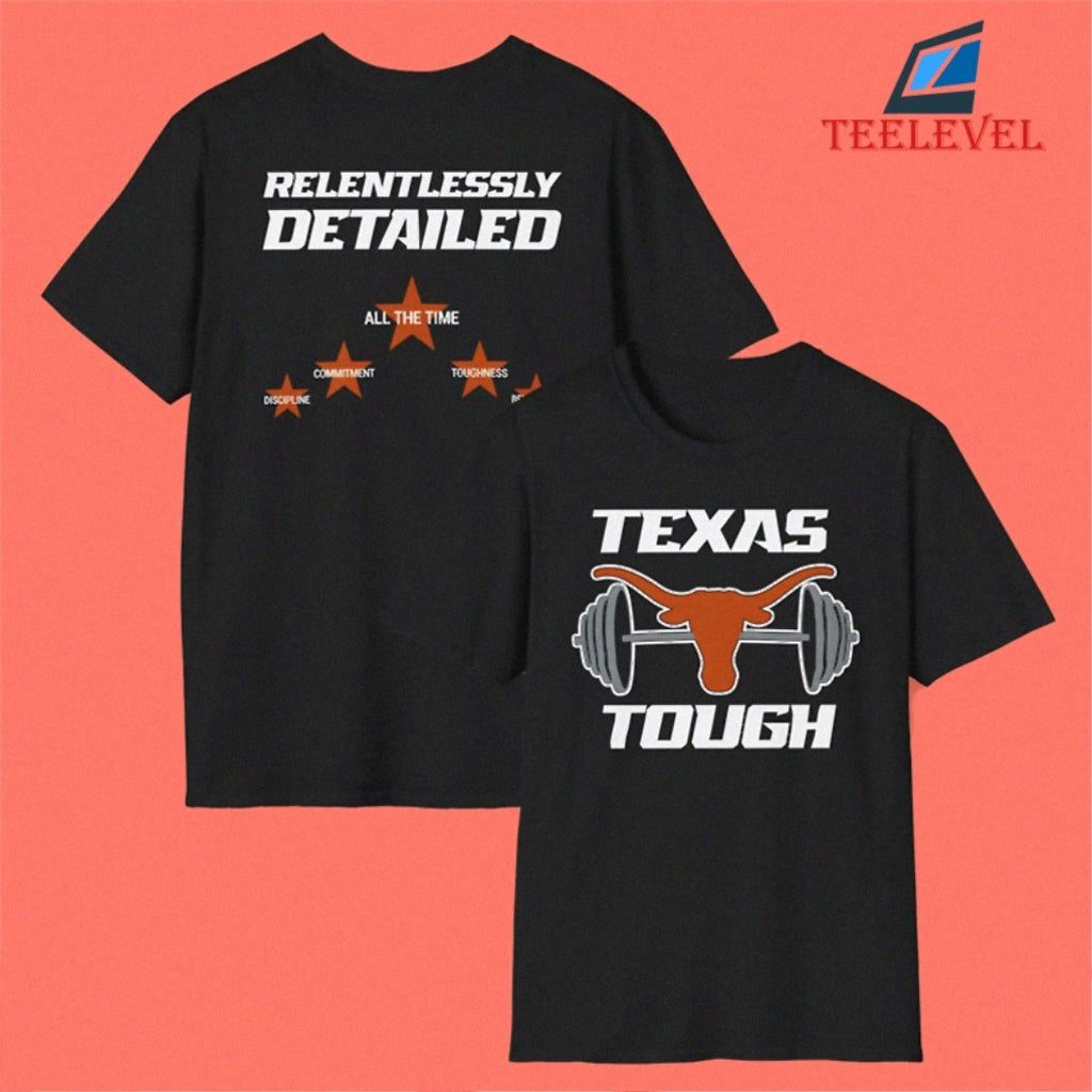 Texas Longhorns Tough Relentlessly Detailed T-shirts