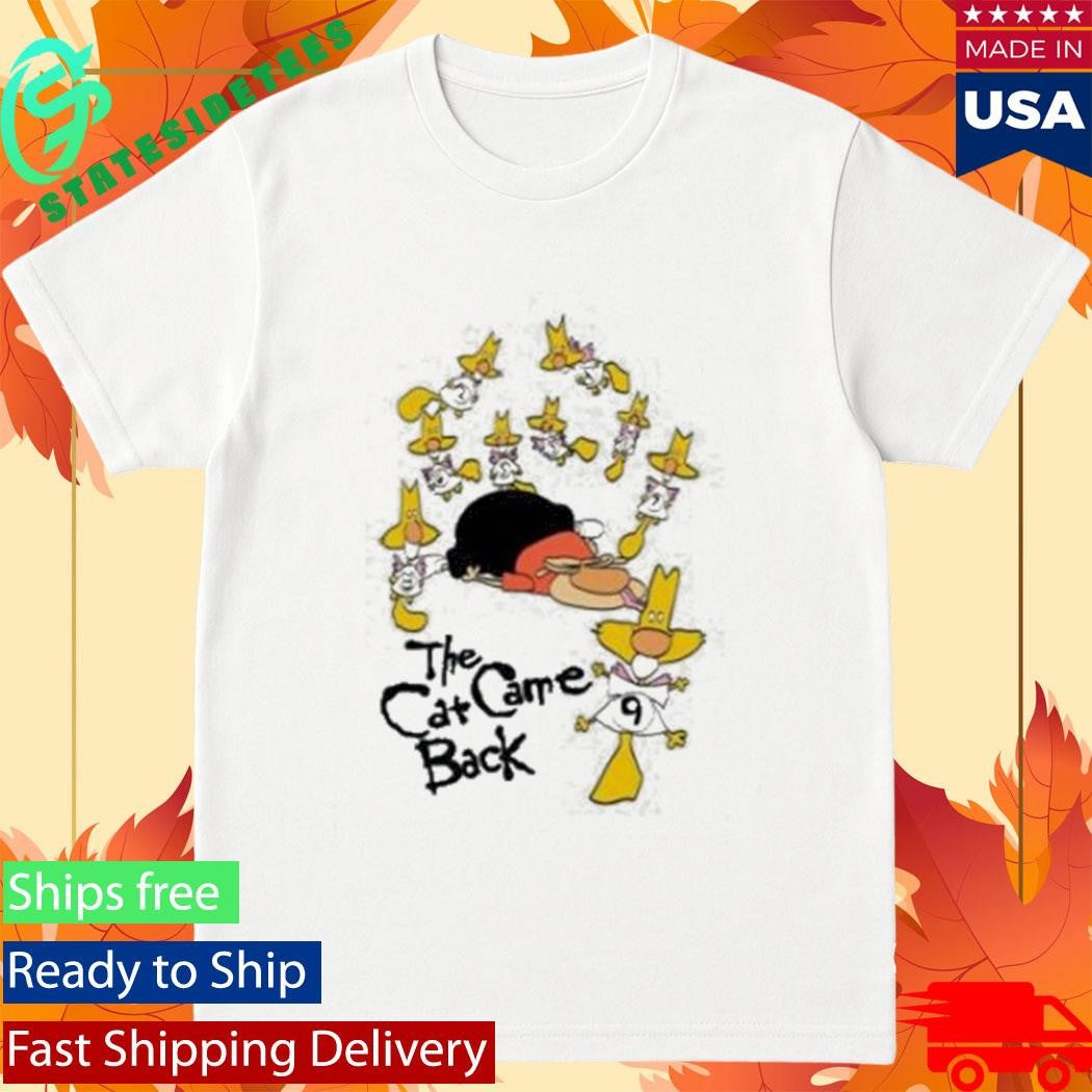 The Cat Came Back Shirt