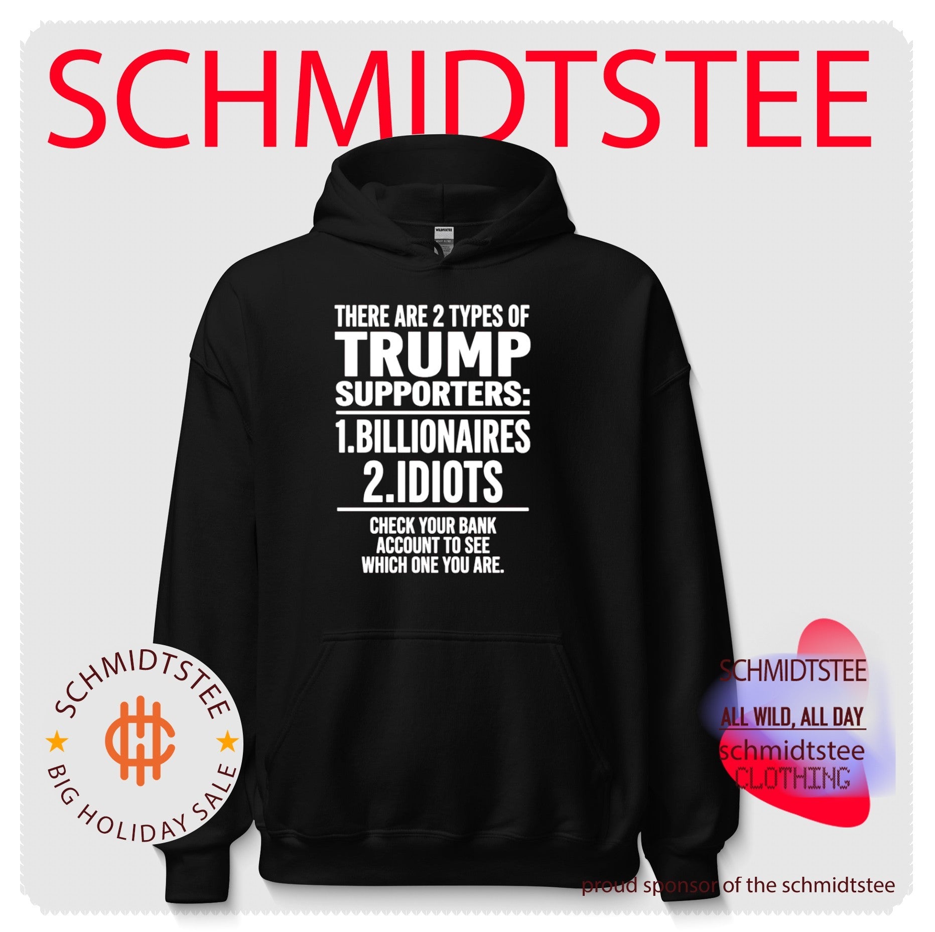 There Are Two Types of Trump Supporters Billionaires and Idiots shirt
