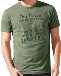 This Is Bob Bob Has No Arms Knock Knock Who'S There? Isn'T Bob Shirt Funny Shirt Humor Shirt Funny Bob Shirt Husband T-Shirts