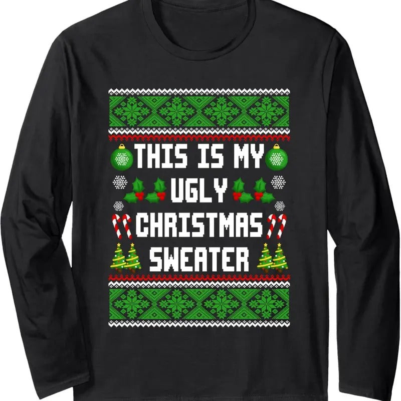 This Is My Ugly Funny Family Pajamas Xmas Long Sleeve T-Shirts