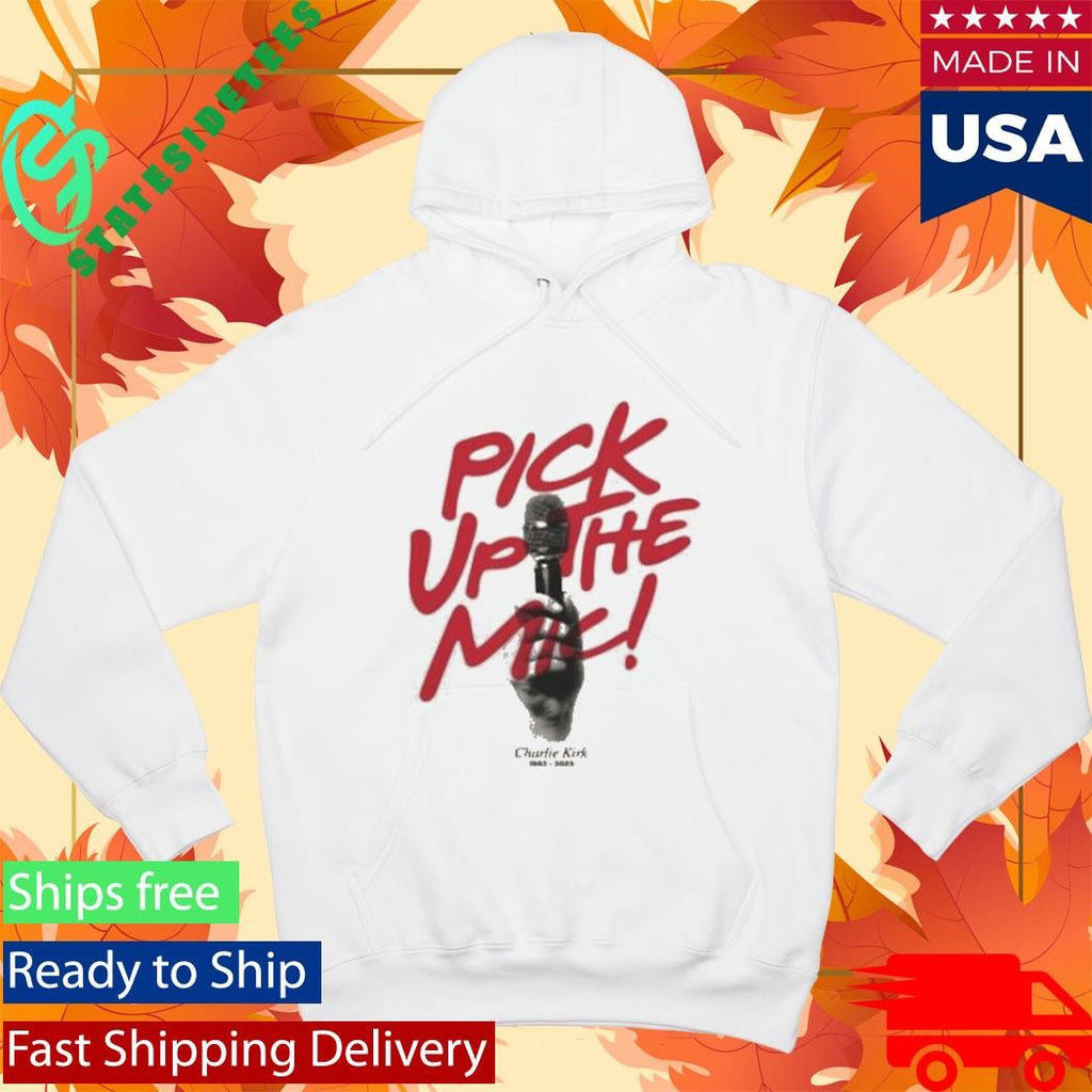 Tpusa Merch Pick Up The Mic Shirt