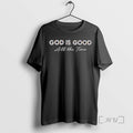 Trending Cowboys God Is Good All The Time T Shirt Sweater