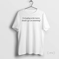 Trending Im Heading To The Louvre Should I Get You Something T Shirt Sweater