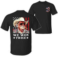 Trump We Won Twice Get Over 2024 President 47th Shirt Trump Shirts Sale 2 Sided Printed Classic Cotton Fabric Menswear Top T-Shirts