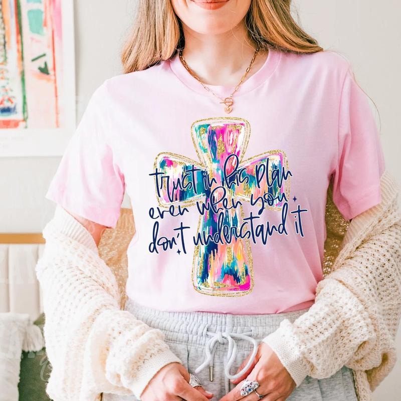 Trust His Plan DTF Transfers THIS IS NOT SHIRT T-Shirts