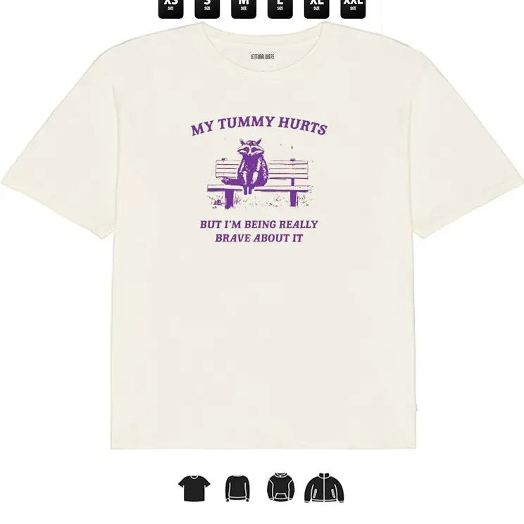 Tummy Hurts But I Am Brave L T-Shirts
