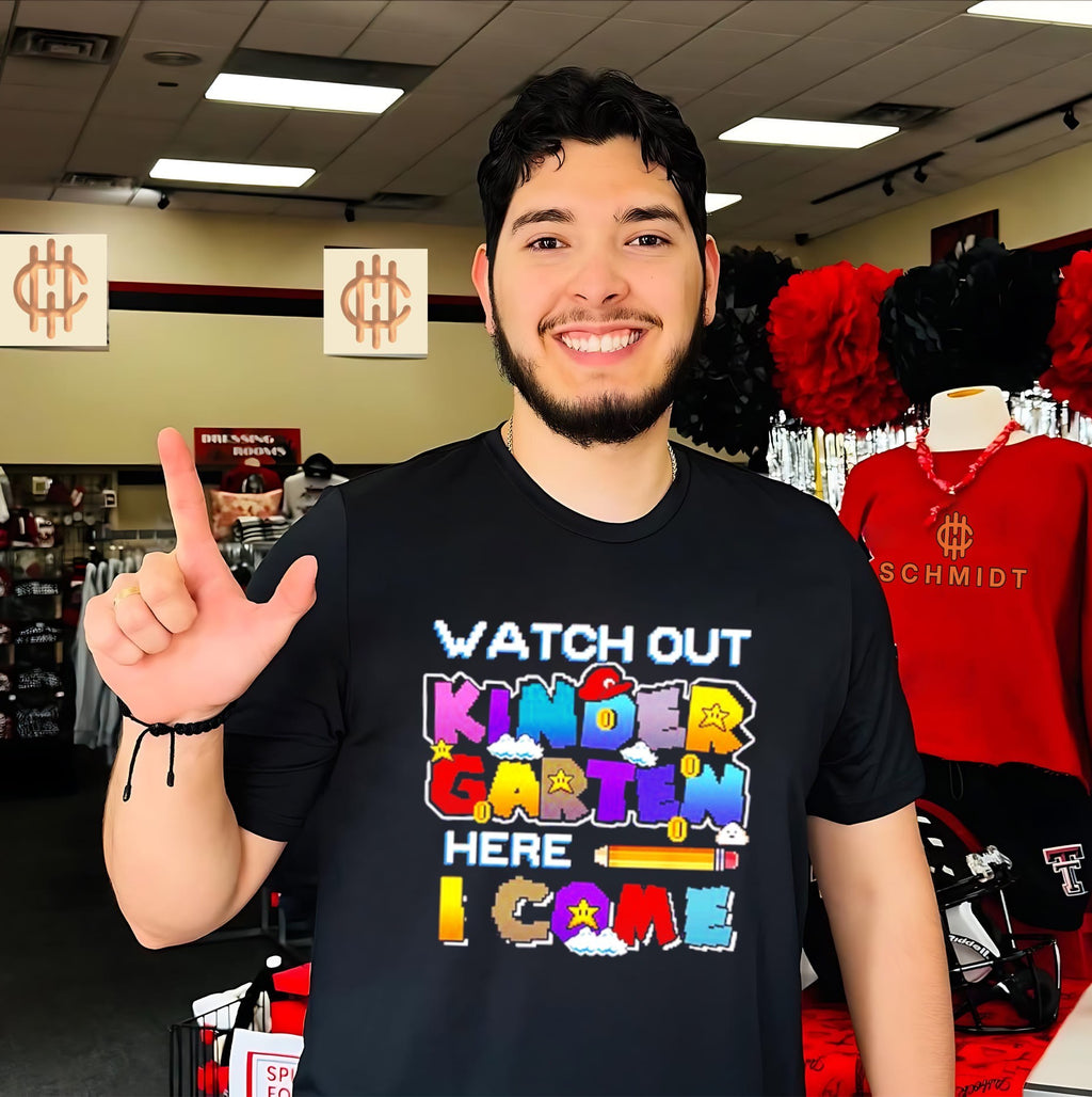 Watch Out Kindergarten Here I Come Back To School shirt