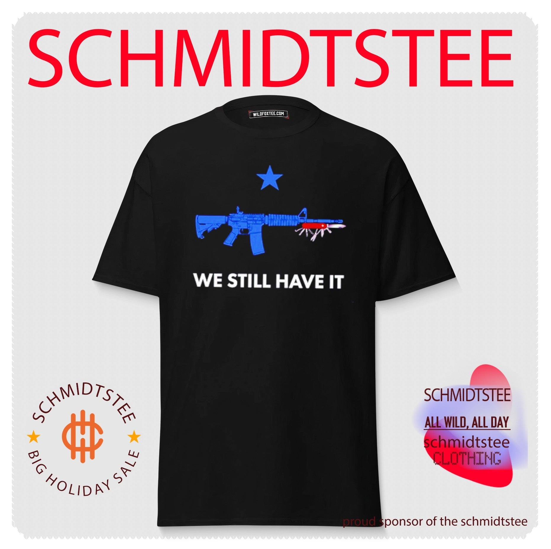We Still Have It Rifle And Swiss Army Knife shirt