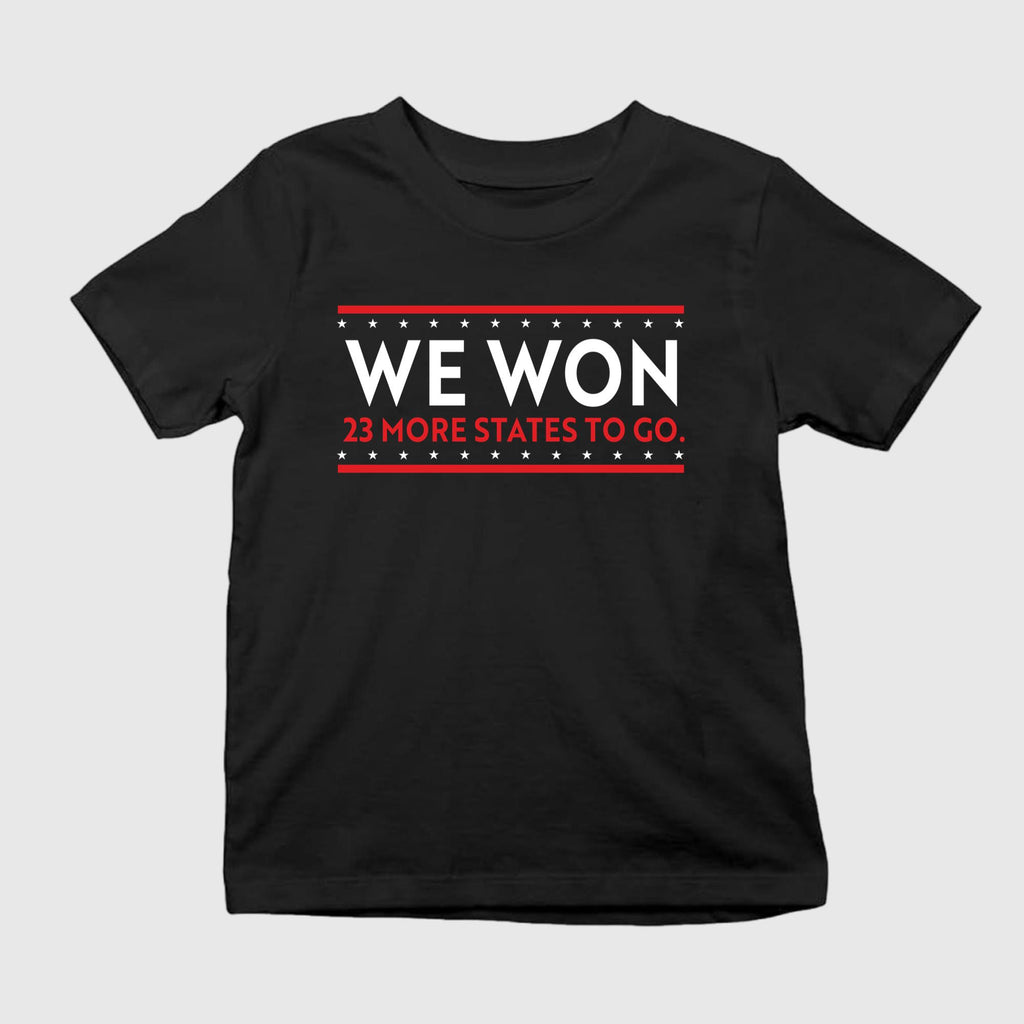 We Won 23 More States To Go Shirt