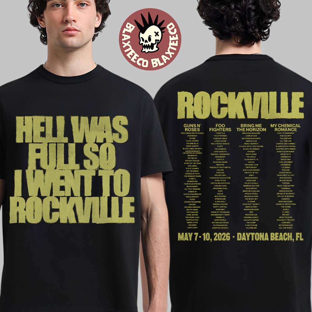 Welcome To Rockville 2026 Festival Merch Daytona Beach Florida Hell Was Full So I Went To Rockville T-Shirt