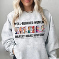 Well Behaved Rarely Make History Shirt Hilary Right Are Human Rights Empowered Womenswear Casual Cotton T-Shirts