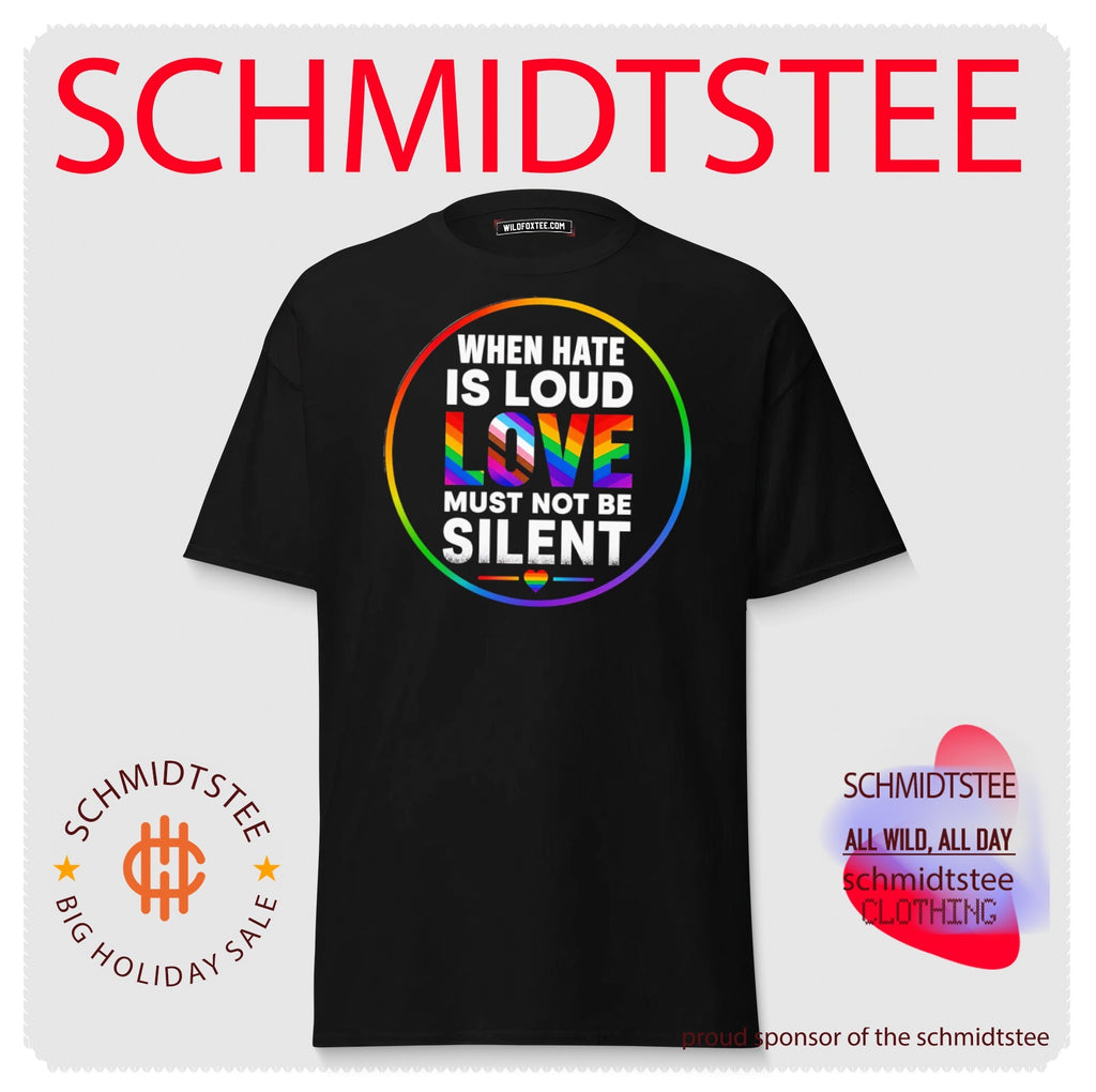When Hate Is Loud Love Must Not Be Silent shirt