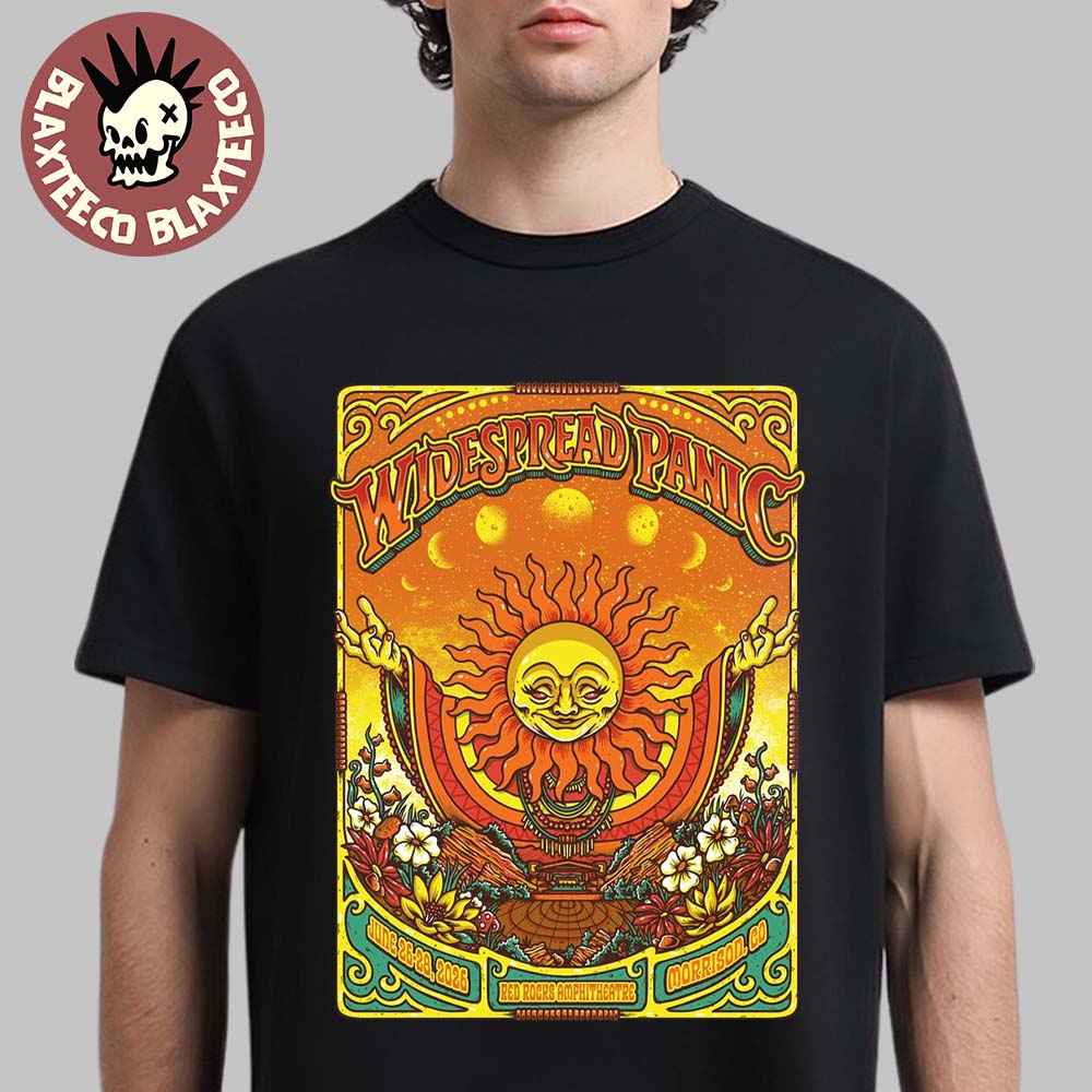Widespread Panic Morrison Colorado 2026 Event Merch Poster At Red Rocks Amphitheatre From June 26 To 28 2026 The Sun T-Shirt