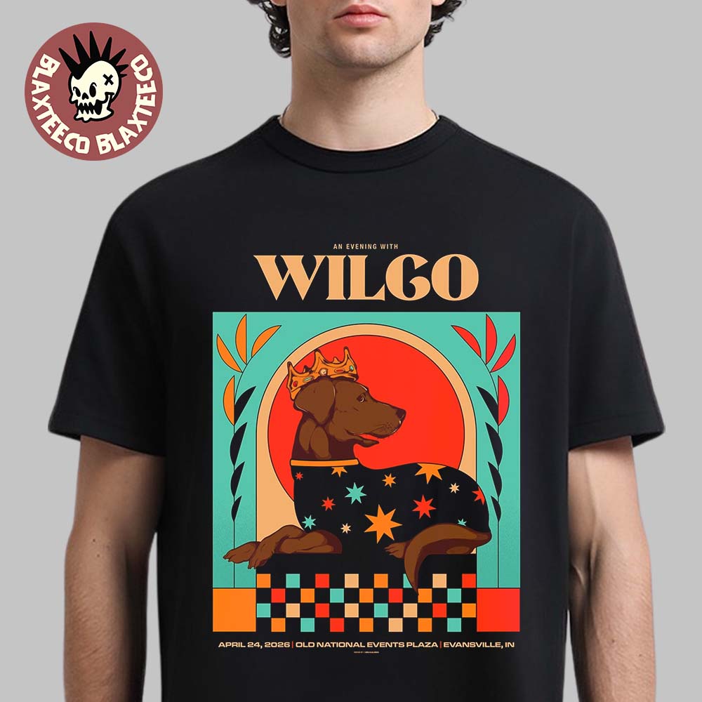 Wilco Evansville Indianapolis 2026 Venue Poster At Old National Events Plaza On April 24 2026 King Chocolate Labrador Art T-Shirt