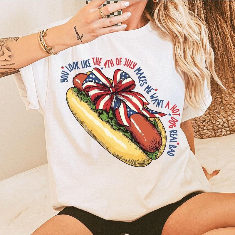 You Like 4th July Makes Me Want Hot Dog Real Bad Shirt Funny 4th July Hot Dog Lover Shirt USA Fourth July Independence Day Shirt T-Shirts