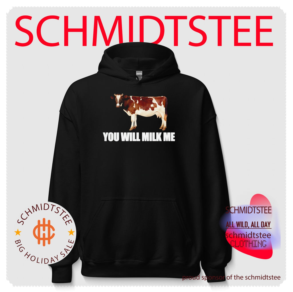 You Will Milk Me Cow dairy farm humor shirt