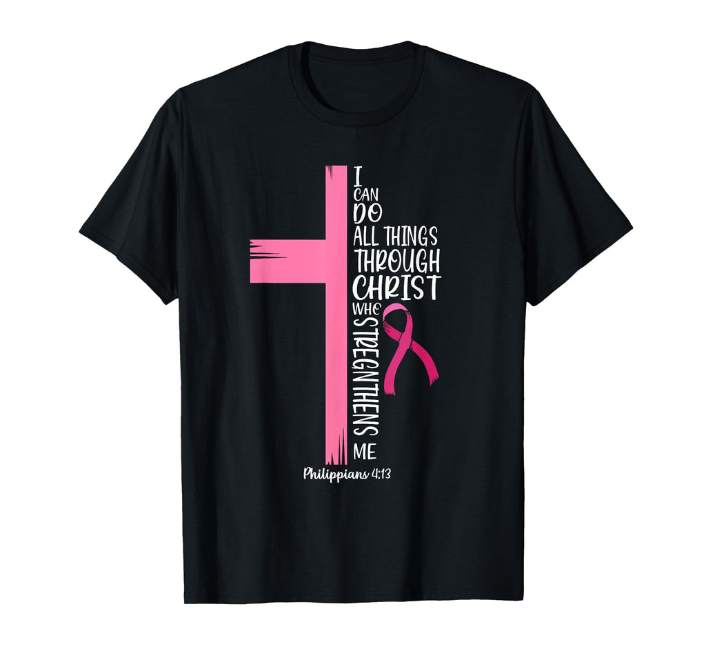 Things Through Christ Breast Cancer Awareness Unisex T-shirt, Sweatshirt, Hoodie (1)