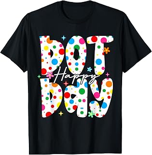 Happy Dot Day Colorful Polka Dot Girl Teen Teacher Unisex T-shirt, Sweatshirt, Hoodie (1)