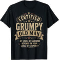 Certified Grumpy Old Man Sarcastic Humor Unisex T-shirt, Sweatshirt, Hoodie (1)